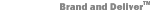 Brand and Deliver 